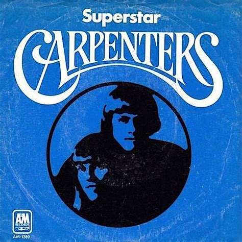 superstar song|karen carpenter long ago.